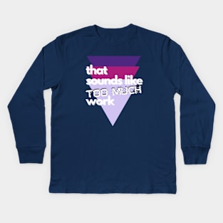 That Sounds Like Too Much Work - Glitch Triangles Purples Kids Long Sleeve T-Shirt